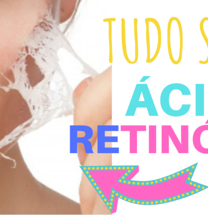 TUDO SOBRE ÁCIDO RETINÓICO